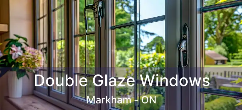  Double Glaze Windows Markham - ON