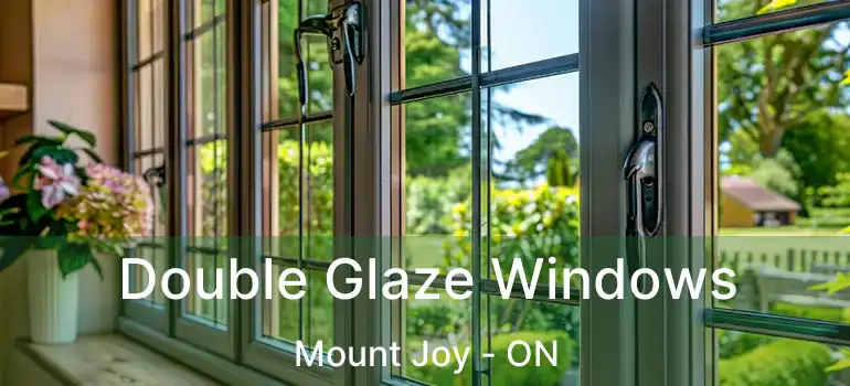  Double Glaze Windows Mount Joy - ON