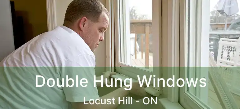  Double Hung Windows Locust Hill - ON