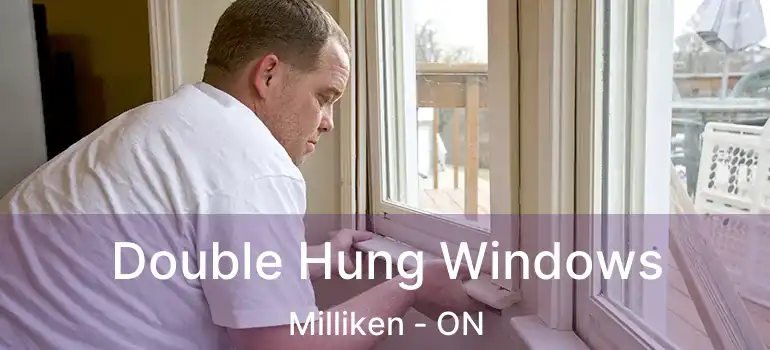  Double Hung Windows Milliken - ON