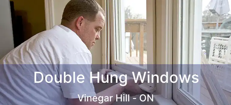  Double Hung Windows Vinegar Hill - ON