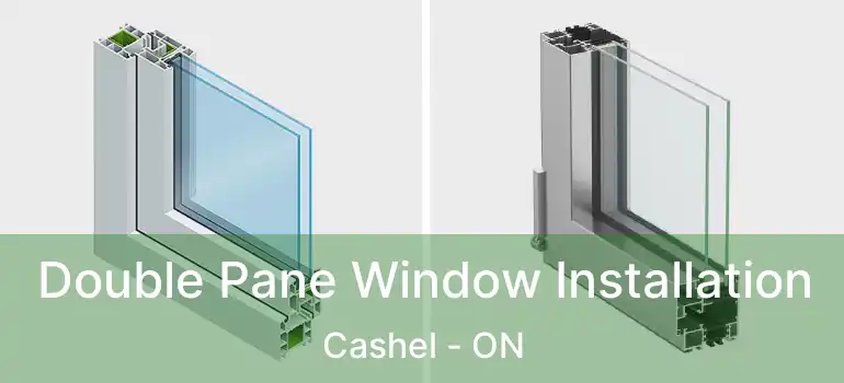  Double Pane Window Installation Cashel - ON