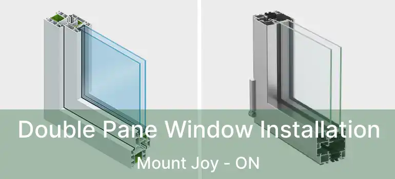  Double Pane Window Installation Mount Joy - ON