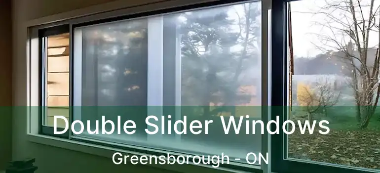  Double Slider Windows Greensborough - ON