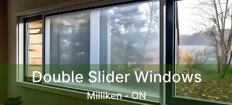 Double Slider Windows Milliken - ON