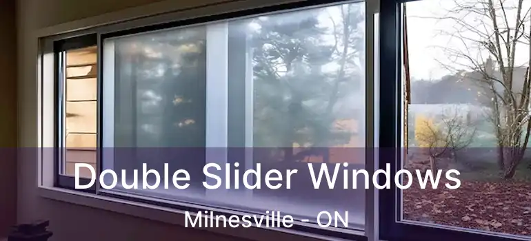  Double Slider Windows Milnesville - ON