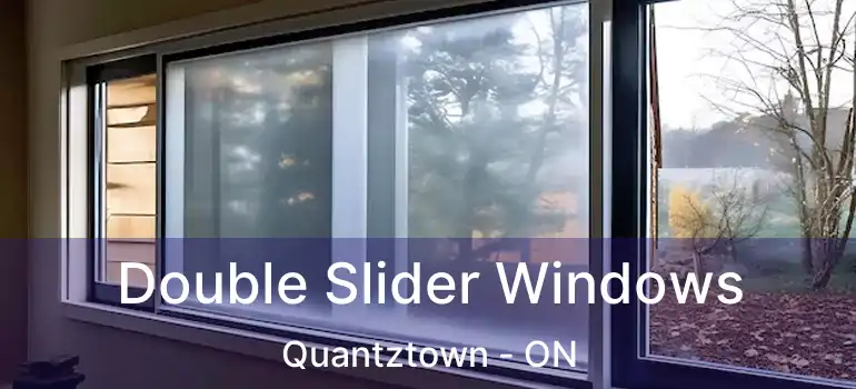  Double Slider Windows Quantztown - ON