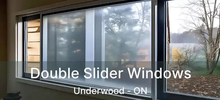 Double Slider Windows Underwood - ON