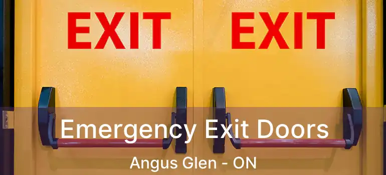 Emergency Exit Doors Angus Glen - ON