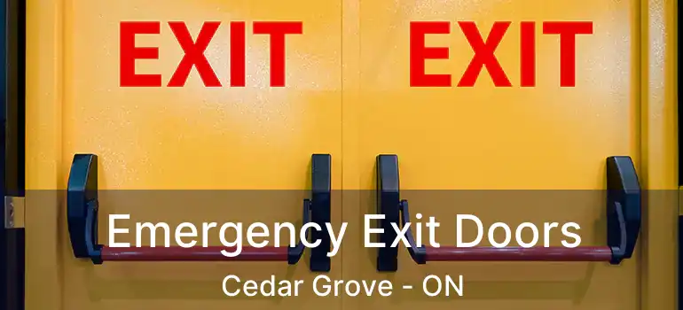  Emergency Exit Doors Cedar Grove - ON