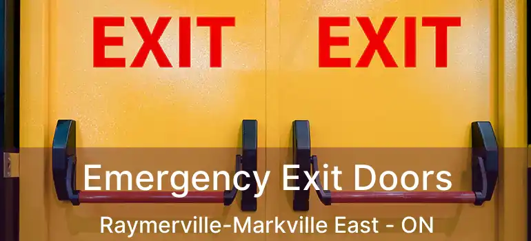  Emergency Exit Doors Raymerville-Markville East - ON