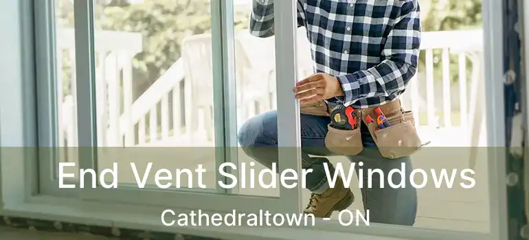  End Vent Slider Windows Cathedraltown - ON