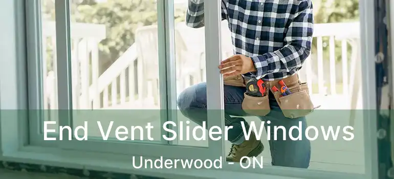  End Vent Slider Windows Underwood - ON