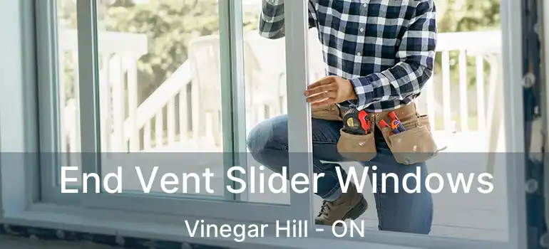  End Vent Slider Windows Vinegar Hill - ON