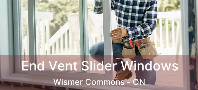  End Vent Slider Windows Wismer Commons - ON