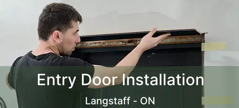  Entry Door Installation Langstaff - ON
