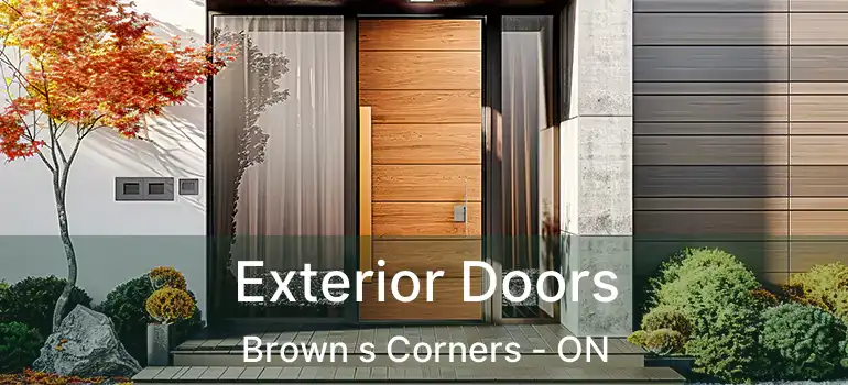  Exterior Doors Brown s Corners - ON