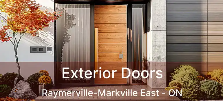  Exterior Doors Raymerville-Markville East - ON