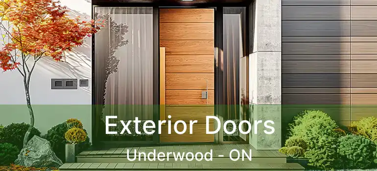  Exterior Doors Underwood - ON