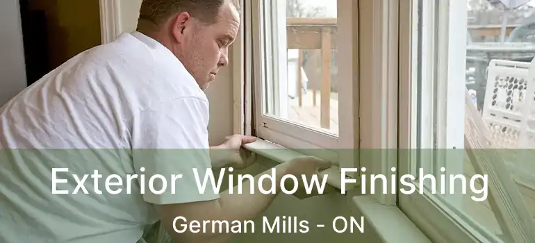  Exterior Window Finishing German Mills - ON