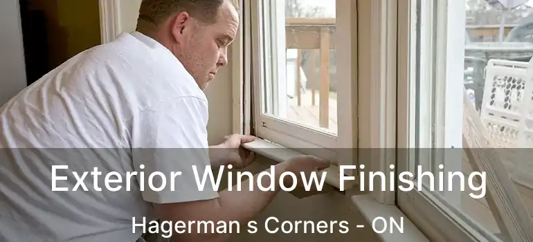  Exterior Window Finishing Hagerman s Corners - ON