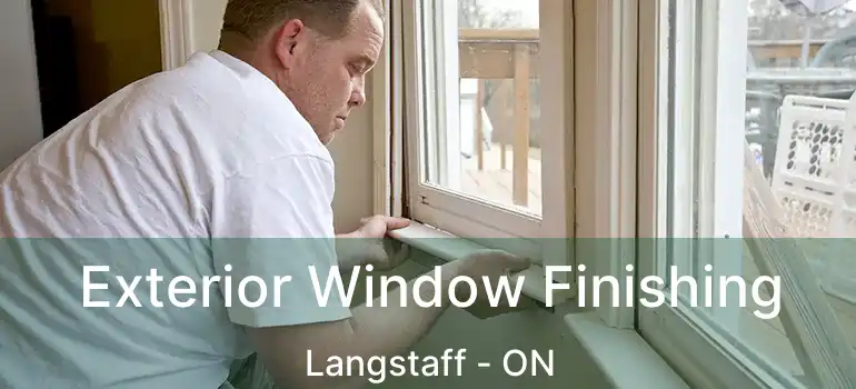  Exterior Window Finishing Langstaff - ON