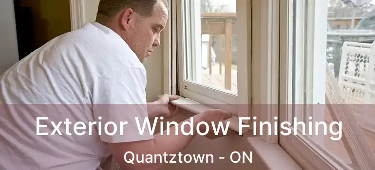  Exterior Window Finishing Quantztown - ON
