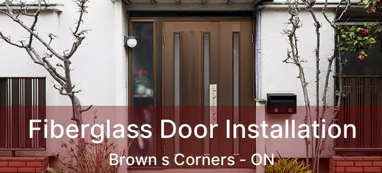  Fiberglass Door Installation Brown s Corners - ON