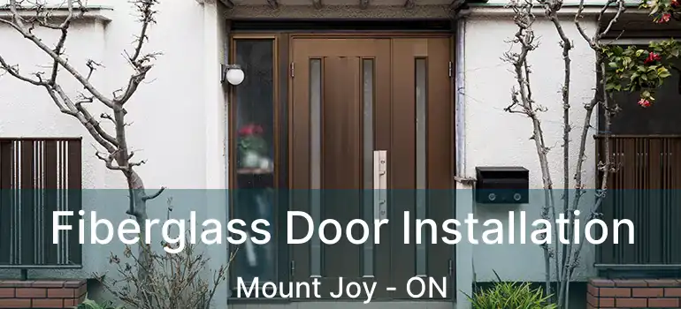  Fiberglass Door Installation Mount Joy - ON