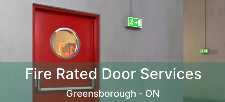  Fire Rated Door Services Greensborough - ON