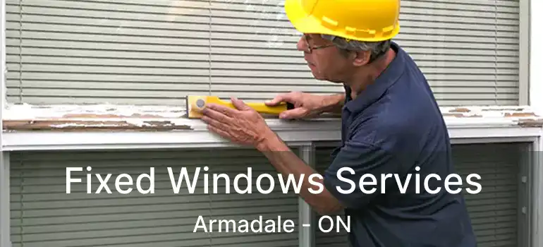  Fixed Windows Services Armadale - ON