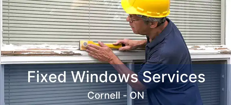  Fixed Windows Services Cornell - ON