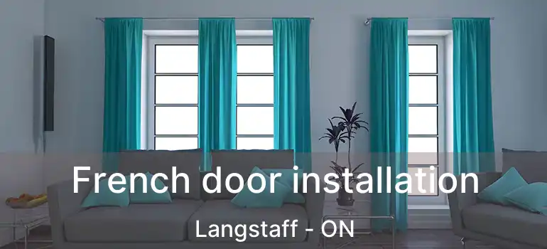  French door installation Langstaff - ON