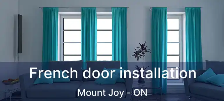  French door installation Mount Joy - ON