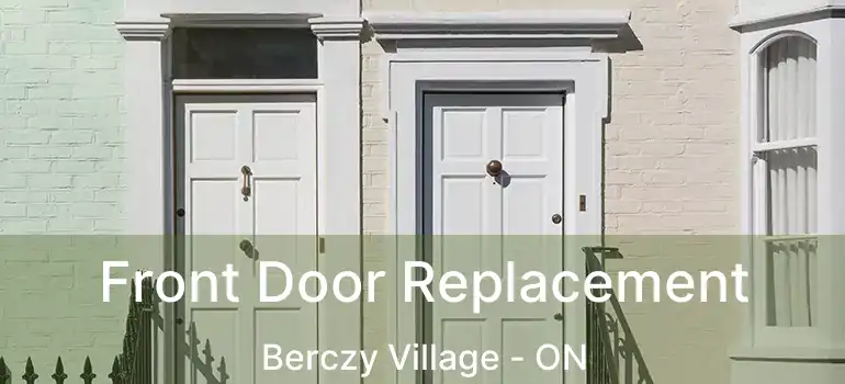  Front Door Replacement Berczy Village - ON