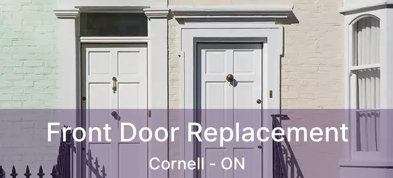  Front Door Replacement Cornell - ON