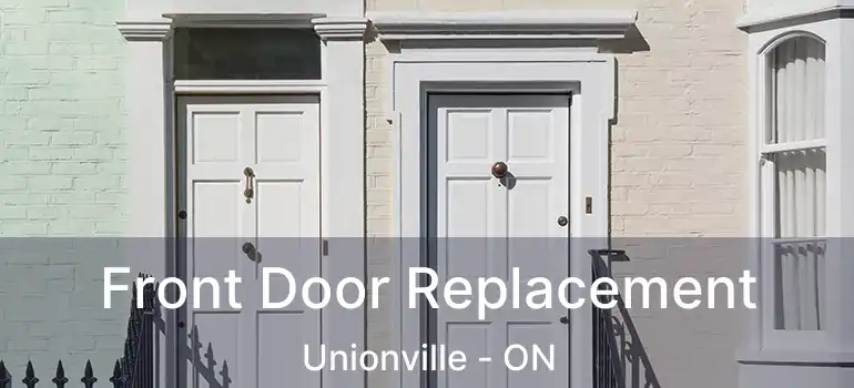  Front Door Replacement Unionville - ON