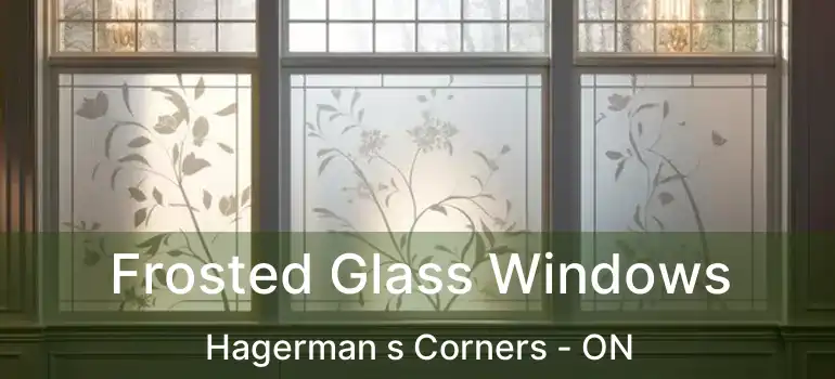  Frosted Glass Windows Hagerman s Corners - ON