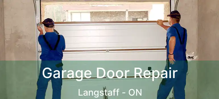  Garage Door Repair Langstaff - ON
