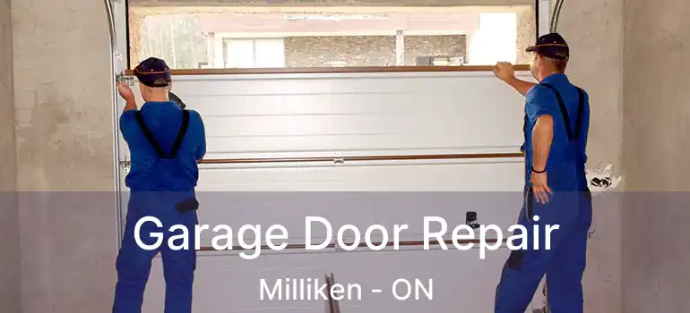  Garage Door Repair Milliken - ON