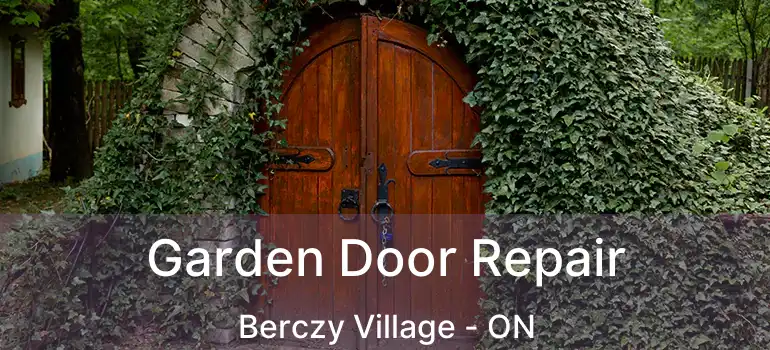  Garden Door Repair Berczy Village - ON