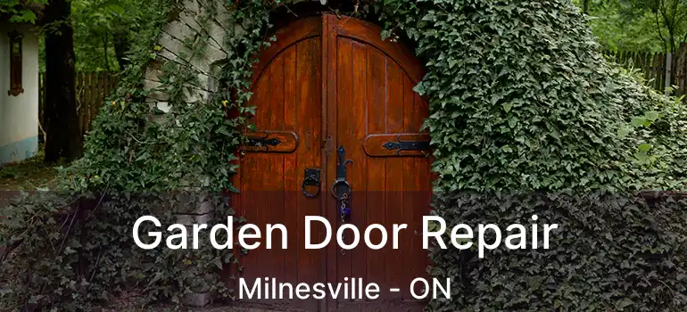 Garden Door Repair Milnesville - ON
