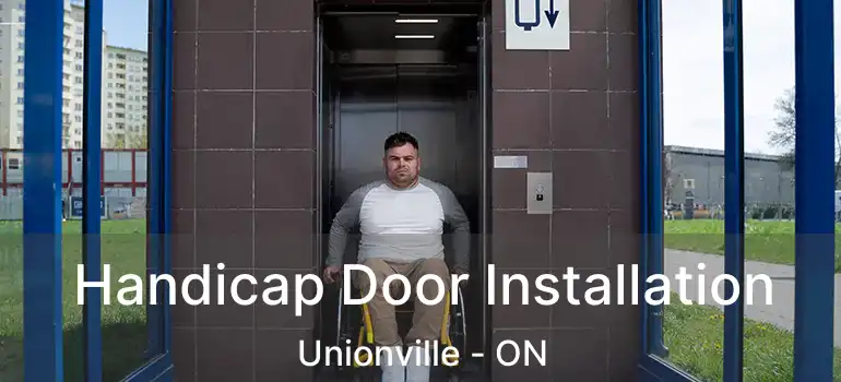  Handicap Door Installation Unionville - ON