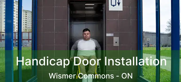  Handicap Door Installation Wismer Commons - ON