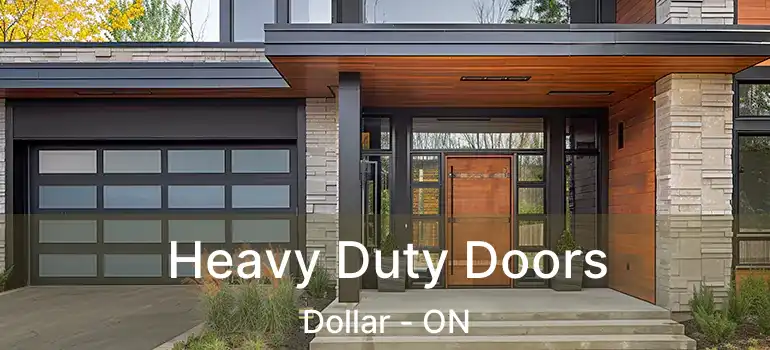  Heavy Duty Doors Dollar - ON
