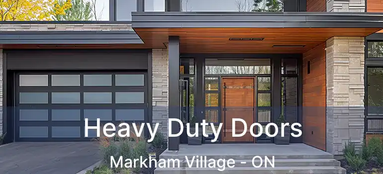  Heavy Duty Doors Markham Village - ON