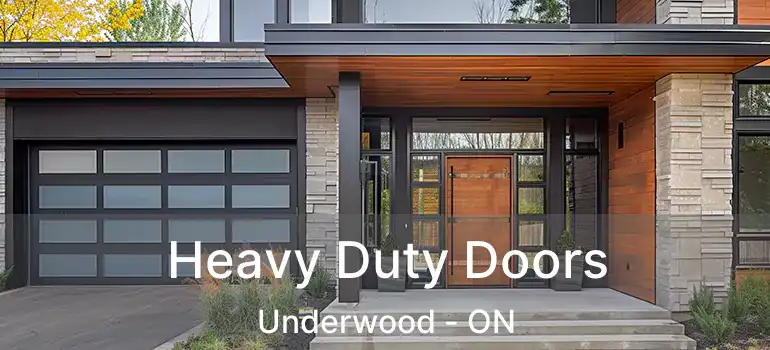  Heavy Duty Doors Underwood - ON