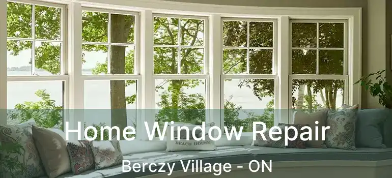  Home Window Repair Berczy Village - ON