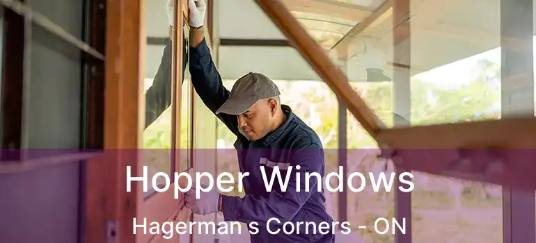  Hopper Windows Hagerman s Corners - ON