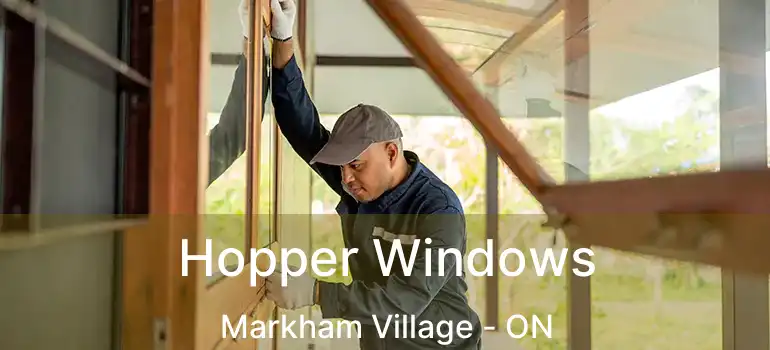  Hopper Windows Markham Village - ON